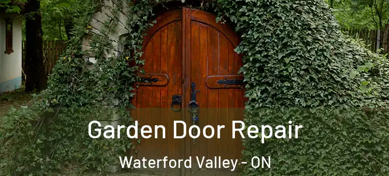 Garden Door Repair Waterford Valley - ON