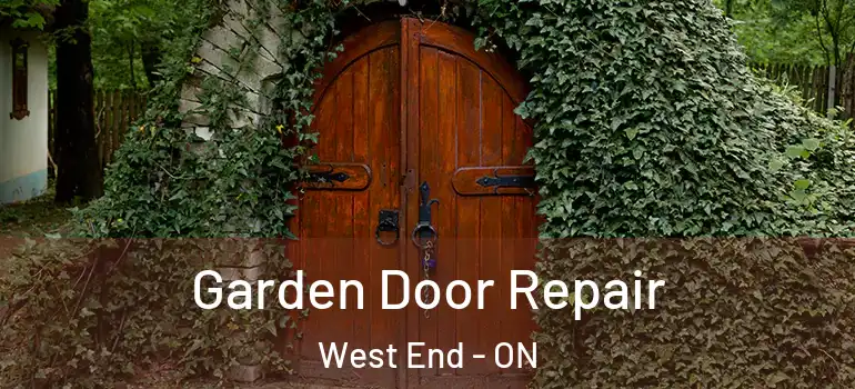 Garden Door Repair West End - ON