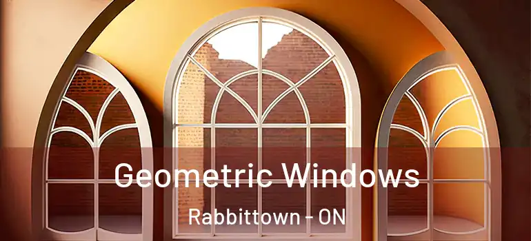  Geometric Windows Rabbittown - ON