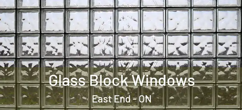  Glass Block Windows East End - ON
