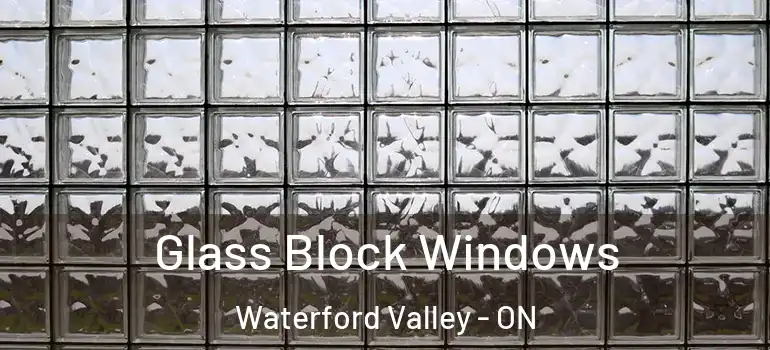 Glass Block Windows Waterford Valley - ON