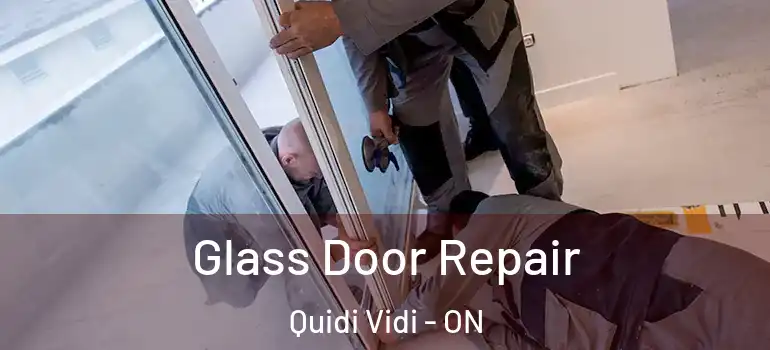 Glass Door Repair Quidi Vidi - ON