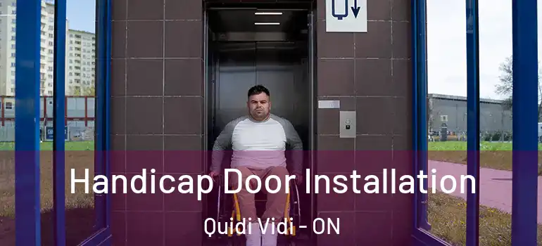 Handicap Door Installation Quidi Vidi - ON