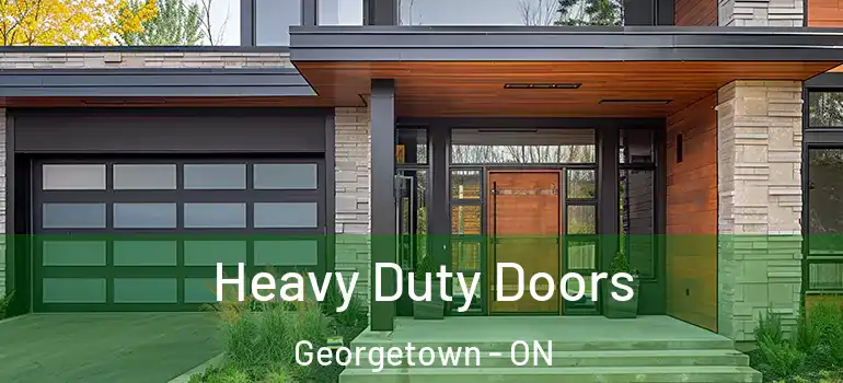 Heavy Duty Doors Georgetown - ON