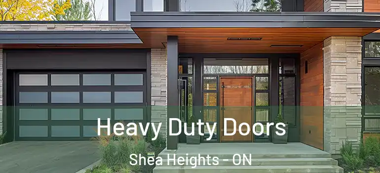 Heavy Duty Doors Shea Heights - ON
