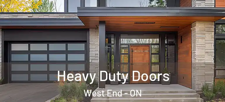  Heavy Duty Doors West End - ON