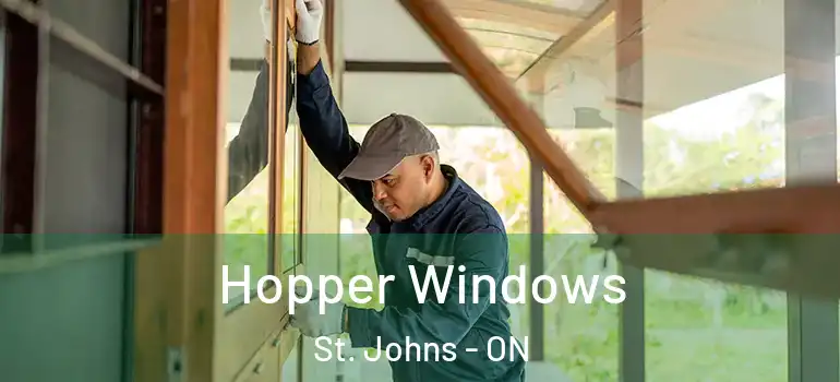  Hopper Windows St. Johns - ON