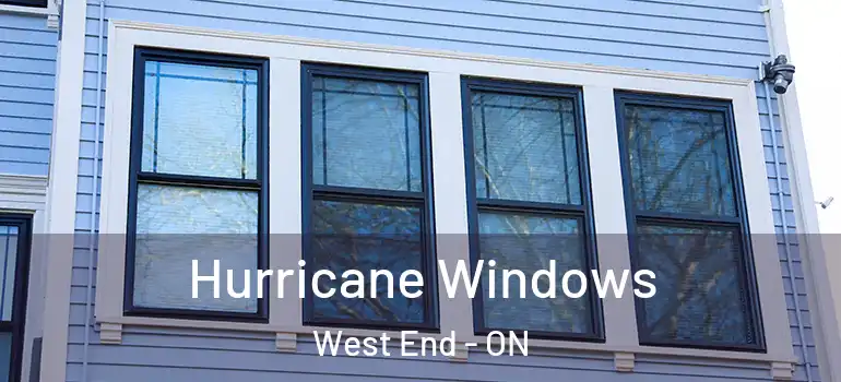  Hurricane Windows West End - ON