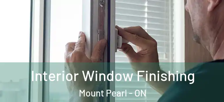 Interior Window Finishing Mount Pearl - ON