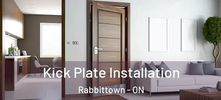 Kick Plate Installation Rabbittown - ON