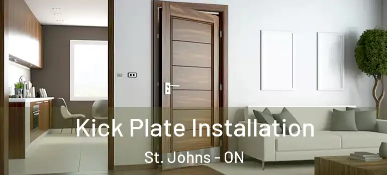 Kick Plate Installation St. Johns - ON