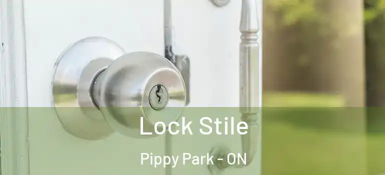 Lock Stile Pippy Park - ON
