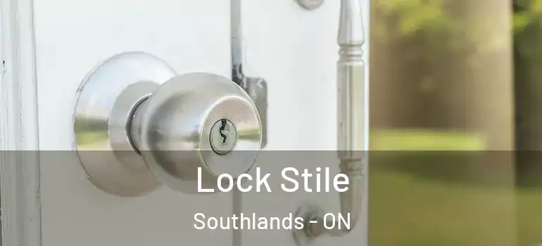 Lock Stile Southlands - ON