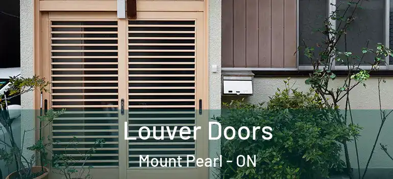 Louver Doors Mount Pearl - ON