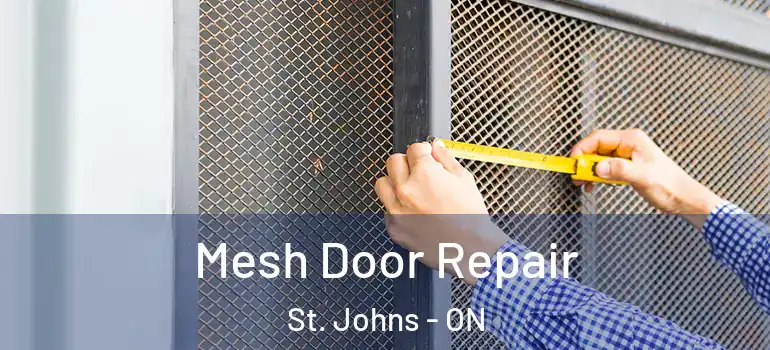 Mesh Door Repair St. Johns - ON