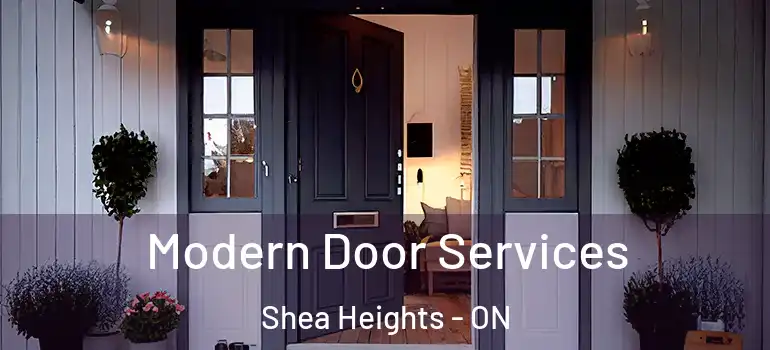 Modern Door Services Shea Heights - ON