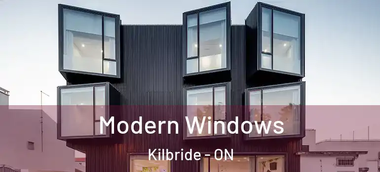 Modern Windows Kilbride - ON