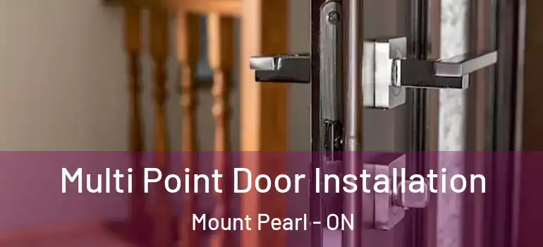 Multi Point Door Installation Mount Pearl - ON