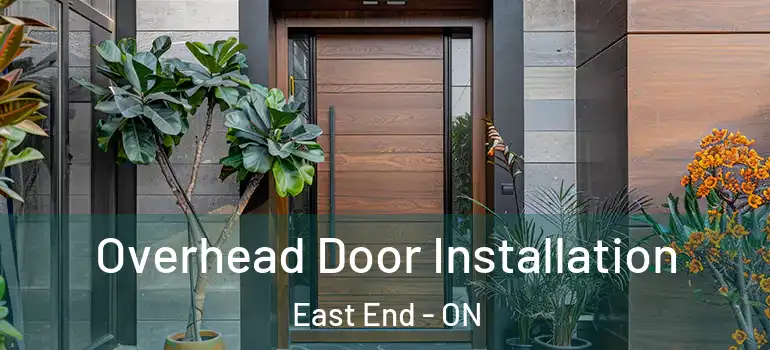  Overhead Door Installation East End - ON
