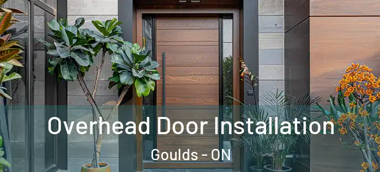 Overhead Door Installation Goulds - ON