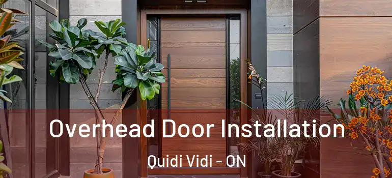 Overhead Door Installation Quidi Vidi - ON