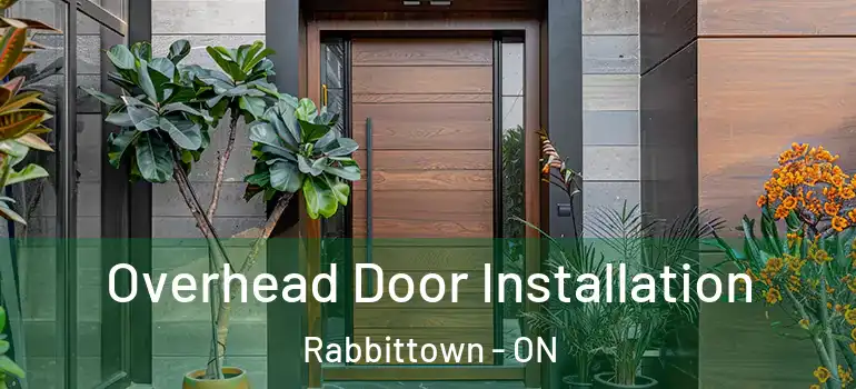  Overhead Door Installation Rabbittown - ON