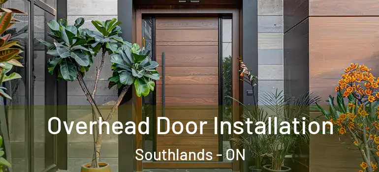 Overhead Door Installation Southlands - ON