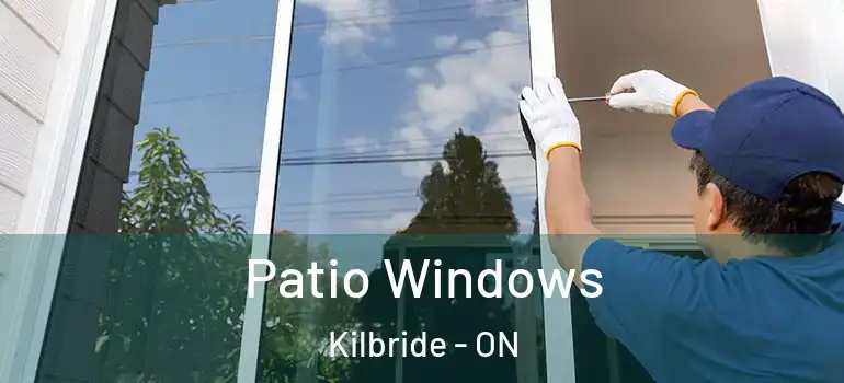Patio Windows Kilbride - ON