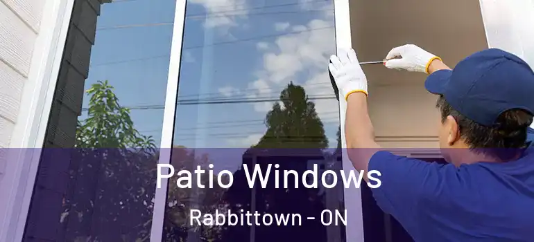 Patio Windows Rabbittown - ON