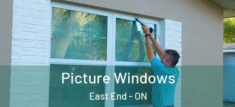 Picture Windows East End - ON