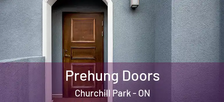 Prehung Doors Churchill Park - ON