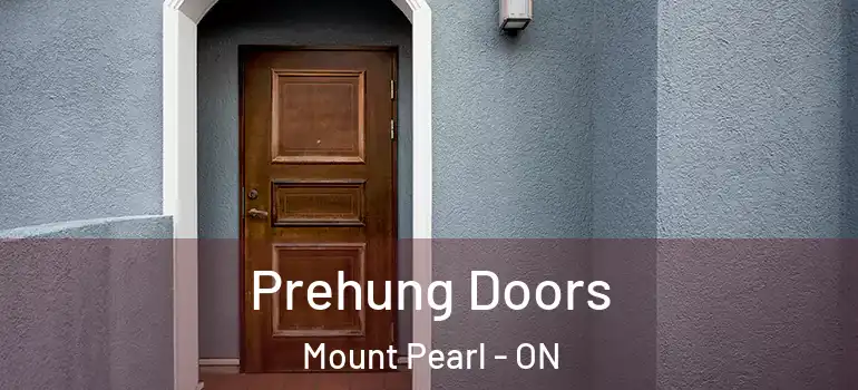 Prehung Doors Mount Pearl - ON