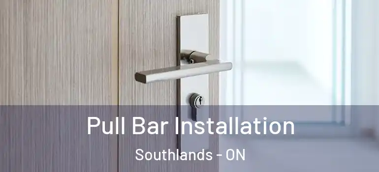 Pull Bar Installation Southlands - ON