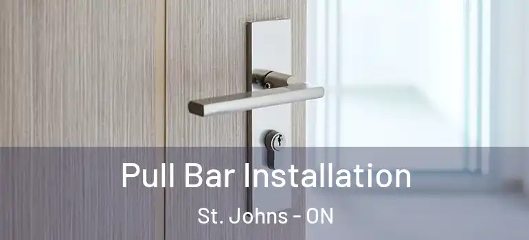 Pull Bar Installation St. Johns - ON