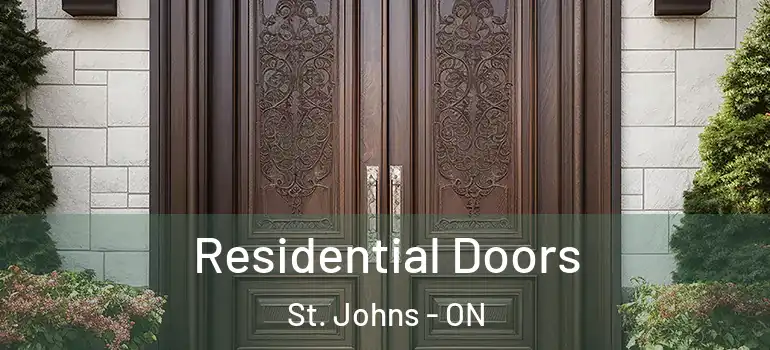 Residential Doors St. Johns - ON