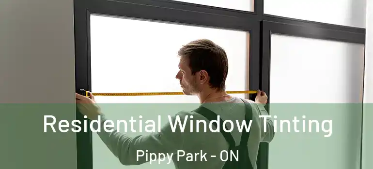 Residential Window Tinting Pippy Park - ON