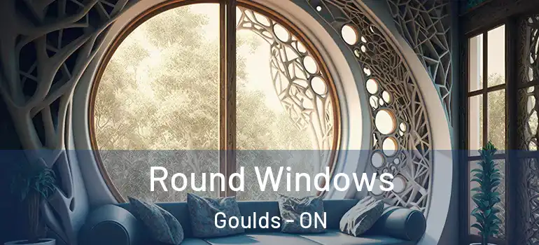 Round Windows Goulds - ON