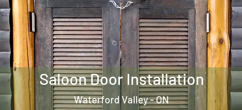  Saloon Door Installation Waterford Valley - ON