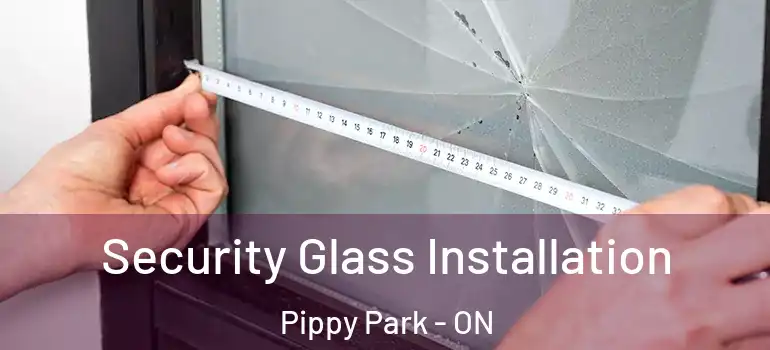 Security Glass Installation Pippy Park - ON