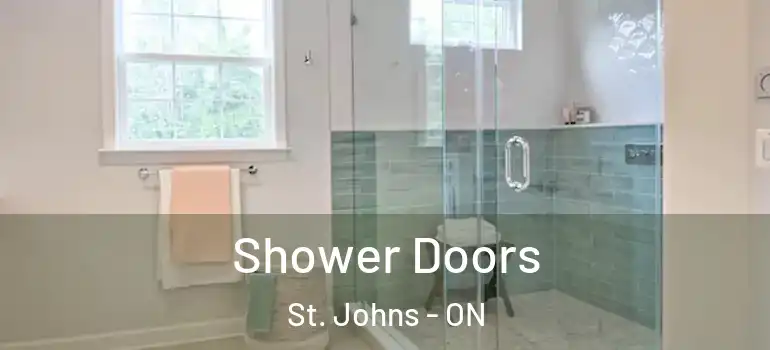 Shower Doors St. Johns - ON