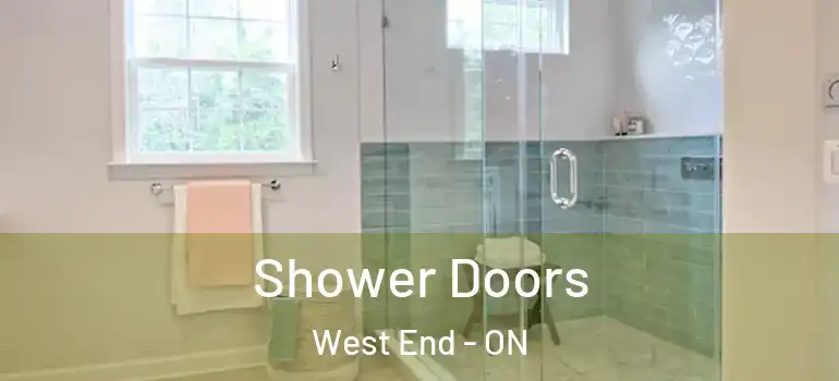  Shower Doors West End - ON