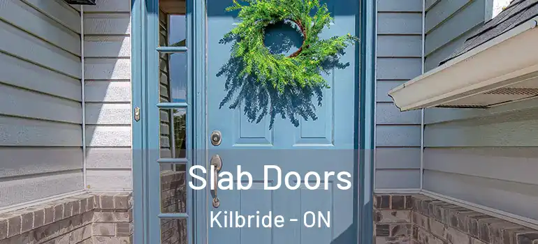 Slab Doors Kilbride - ON