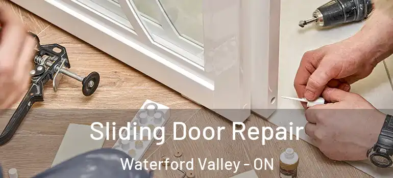 Sliding Door Repair Waterford Valley - ON