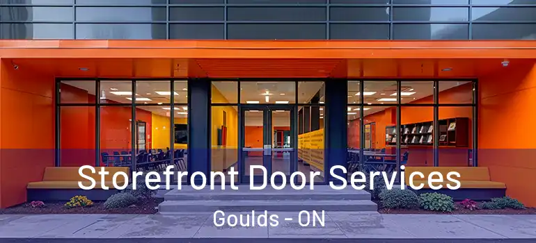 Storefront Door Services Goulds - ON