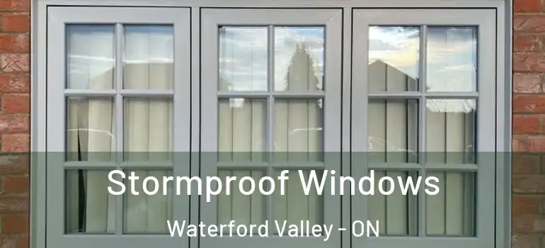  Stormproof Windows Waterford Valley - ON
