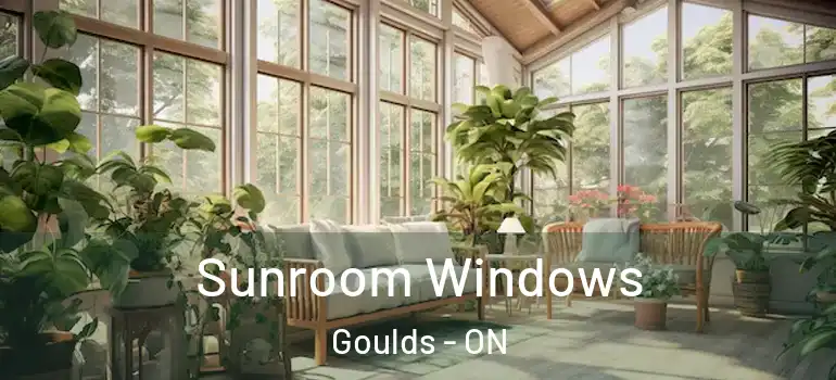 Sunroom Windows Goulds - ON