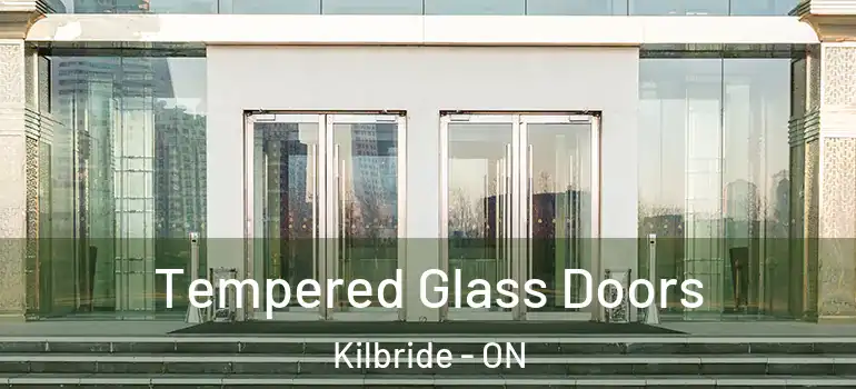 Tempered Glass Doors Kilbride - ON