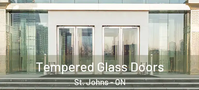 Tempered Glass Doors St. Johns - ON