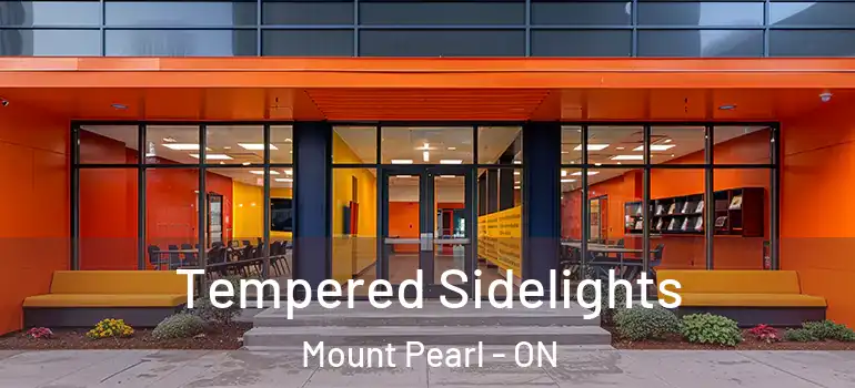 Tempered Sidelights Mount Pearl - ON