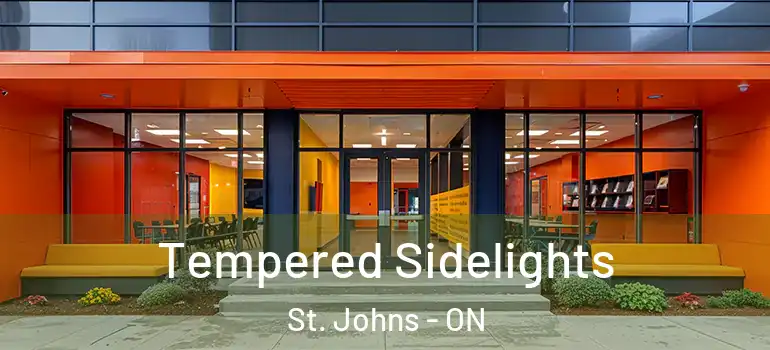 Tempered Sidelights St. Johns - ON